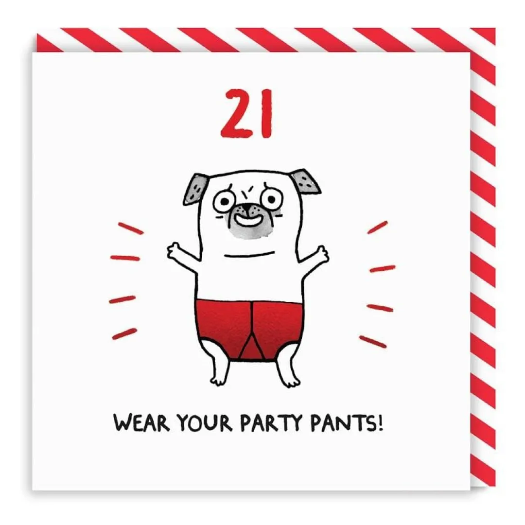 Gemma Correll Birthday Cards*21 Wear Your Party Pants! Birthday Card | Ohh Deer