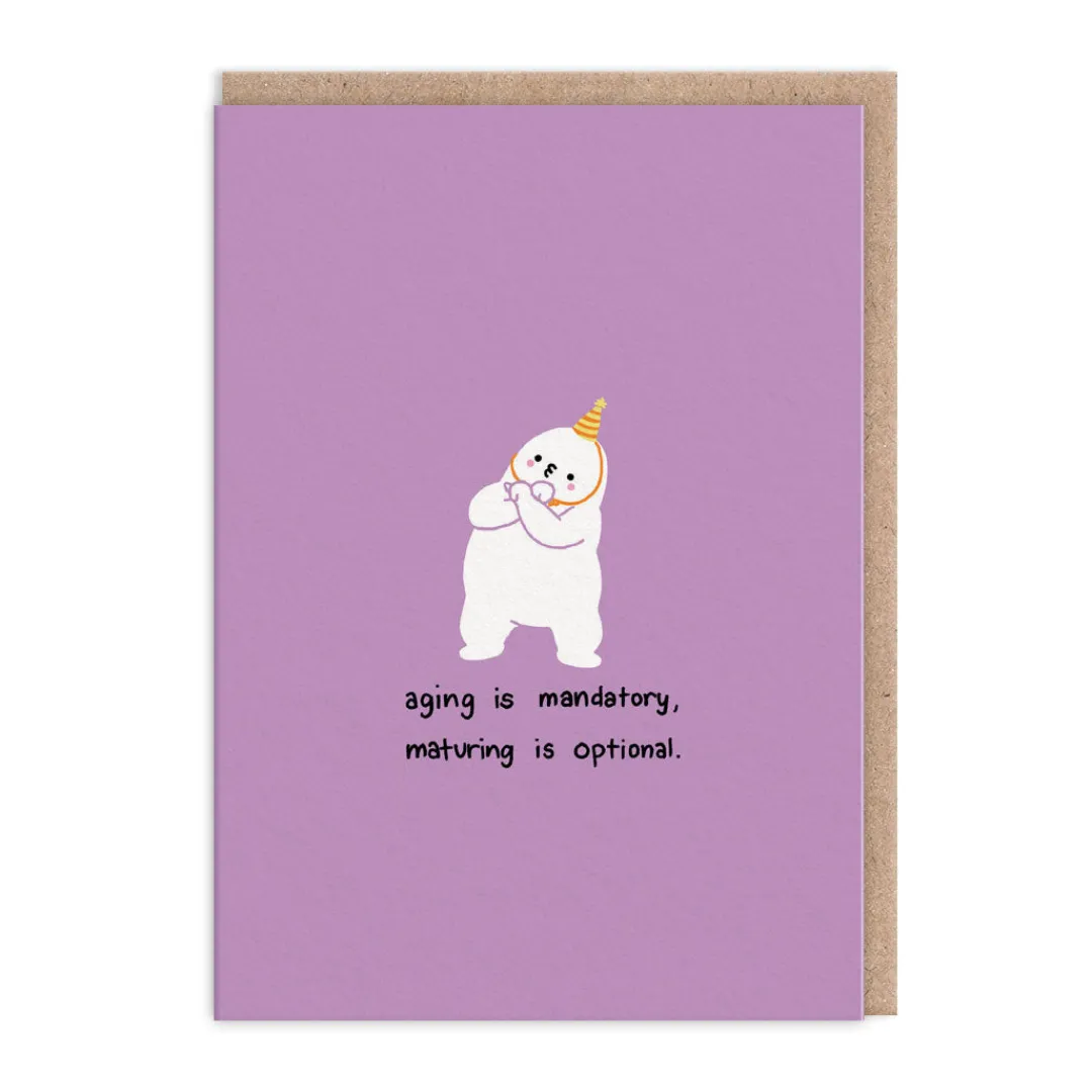 makingshit Birthday Cards*Aging is Mandatory, Maturity is Optional! Birthday Card Collection | Ohh Deer