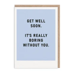 Ohh Deer Get Well Soon*Boring Without You Get Well Soon Card |