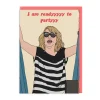 Party Mountain Paper Co. Engagement|Birthday Cards*Bridesmaids Ready To Party Greeting Card 👰 | Ohh Deer