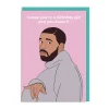Party Mountain Paper Co. Birthday Cards*Drake You Know It Birthday Girl Card | Ohh Deer