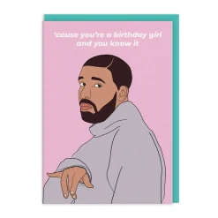 Party Mountain Paper Co. Birthday Cards*Drake You Know It Birthday Girl Card | Ohh Deer