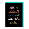 Mélanie Johnsson Birthday Cards*Eat All The Cake Birthday Greeting Card