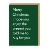 Twin Pines Christmas Cards*Enjoy The Present You Told Me To Buy | Christmas Card | Ohh Deer