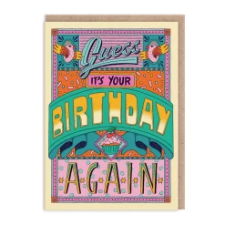 Frieda Ruh Birthday Cards*Guess It's Your Birthday Again Greeting Card