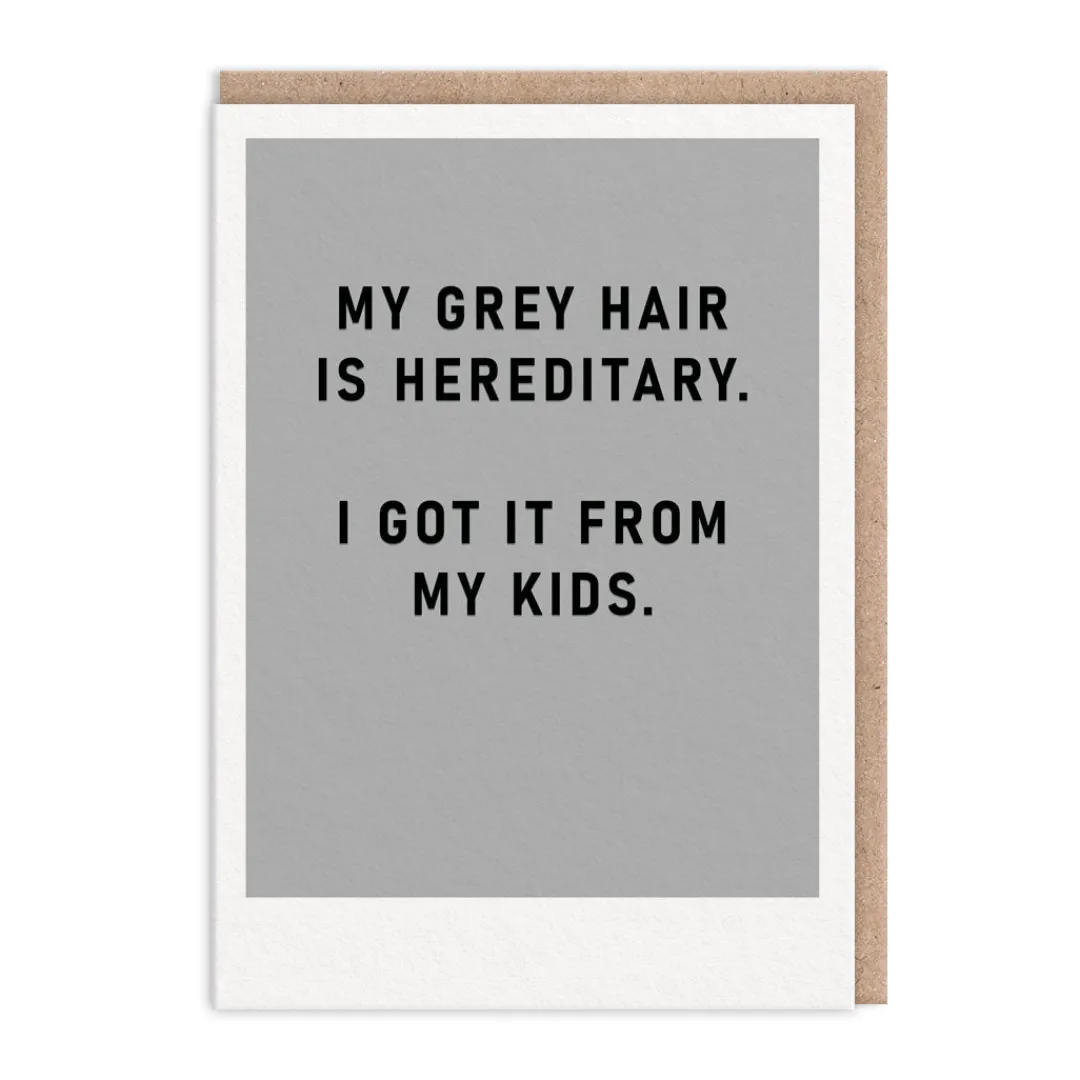 Ohh Deer Birthday Cards*Hereditary Grey Hair Greeting Card - Just Saying |