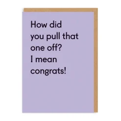 Twin Pines Congratulations|New Home*How Did You Pull That One Off? Congratulations Card
