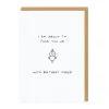 Paul Gandhi Birthday Cards*I'm About To F*ck You Up Birthday Greeting Card