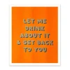 Ohh Deer Prints*Let Me Drink About It Riso Print (12x10)