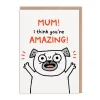 Gemma Correll Mother's Day Cards|Birthday Cards*Mum, I Think You're Amazing! Mother's Day Card