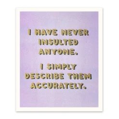 Ohh Deer Prints*Never Insulted Anyone Riso Print (12x10)