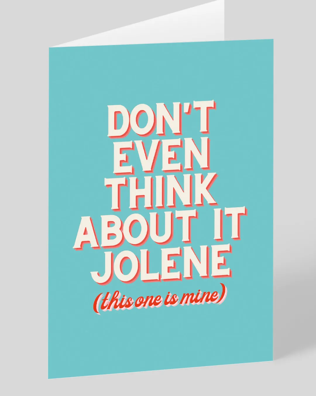 Poppy Jo Lumley Valentine's Day|Anniversary*Personalised Don’t Even Think About It Jolene Card | Ohh Deer