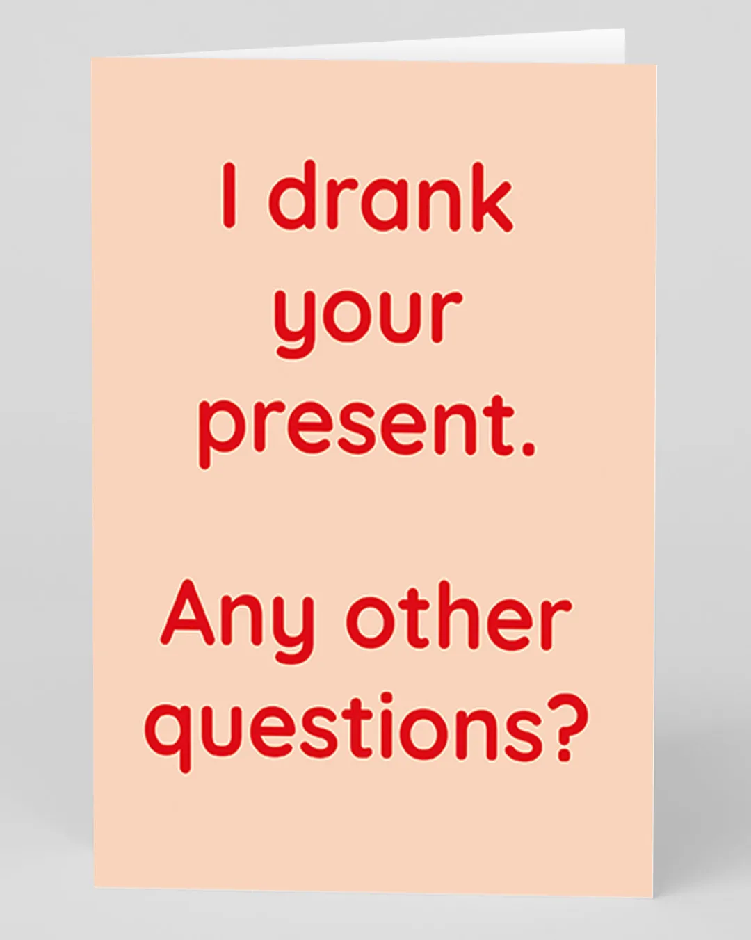 Barry Dunstall Birthday|Birthday Cards*Personalised I Drank Your Present Greeting Card | Ohh Deer