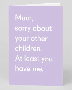 Twin Pines Mother's Day|Birthday*Personalised Mum, Sorry About Your other Children Greeting Card | Ohh Deer