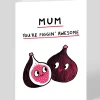Gemma Correll Mother's Day|Mother's Day Cards*Personalised Mum, You'Re Figging Awesome Mother's Day Card | Ohh Deer