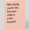 Twin Pines Birthday|Birthday Cards*Personalised Your Cake Is a Fire Hazard Birthday Card | Ohh Deer
