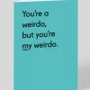 Twin Pines Valentine's Day|Anniversary*Personalised You're My Weirdo Greeting Card | Ohh Deer