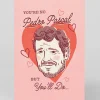 Ohh Deer Valentine's Day|Anniversary*Personalised You're No Pedro Pascal Greeting Card |