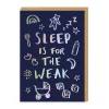 Ohh Deer Congratulations|New Arrival*Sleep is for the Weak New Baby Greeting Card |