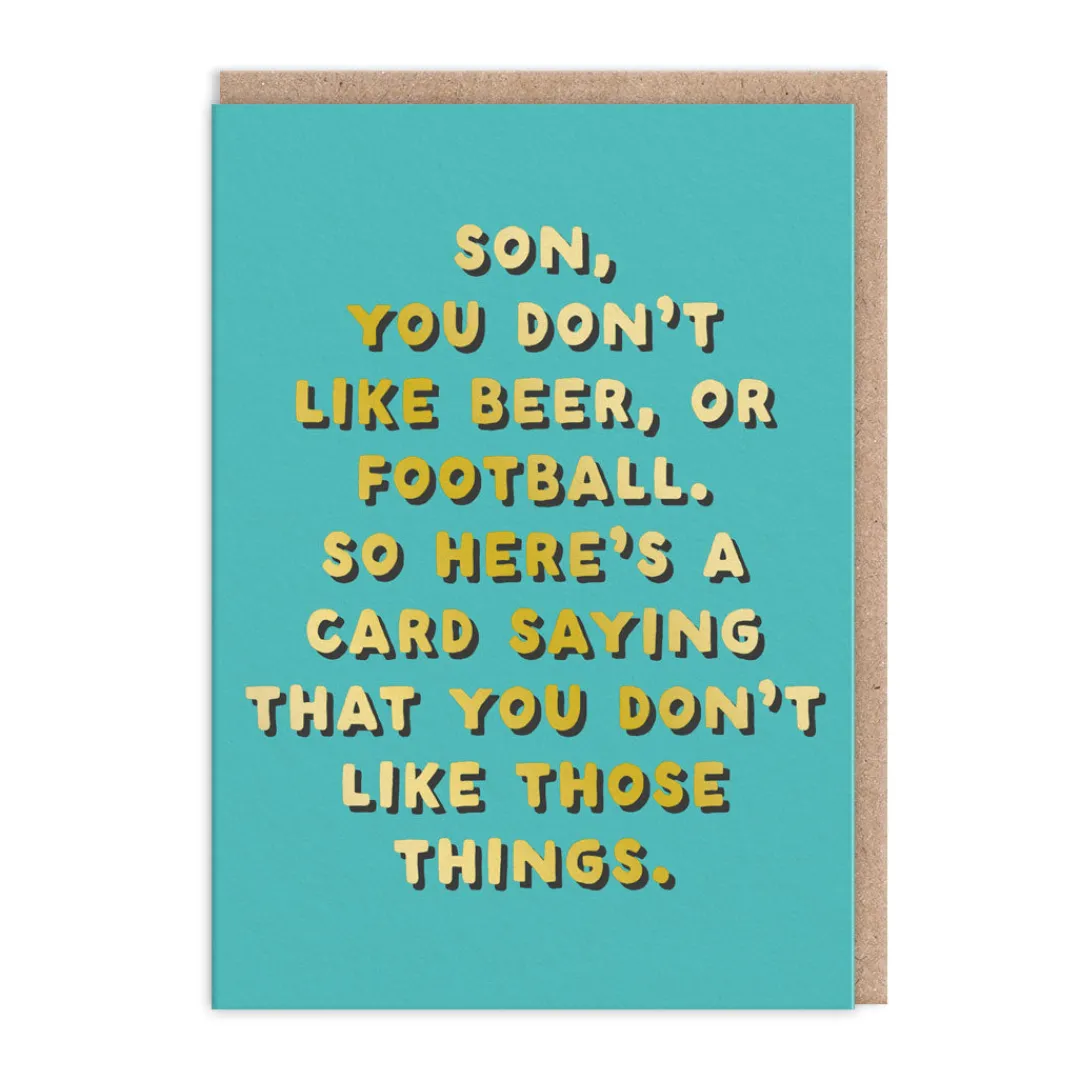 Ohh Deer Birthday Cards*Son - Don't Like Those Things Greeting Card