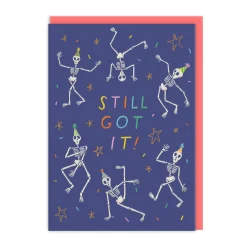 Emily Doliner Birthday Cards*Still Got It Skeleton Birthday Card - | Ohh Deer