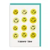 And Here We Are Thank You*Thank You Smiley Greeting Card