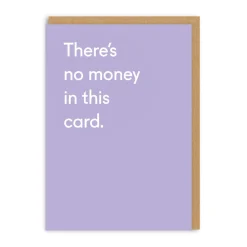 Twin Pines Birthday Cards*There's No Money In This Birthday Card
