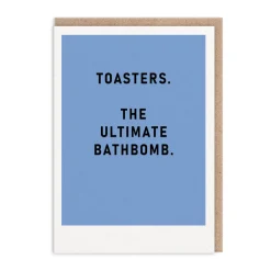 Barry Dunstall Birthday Cards*Toasters The Ultimate Bathbomb Greeting Card | Ohh Deer