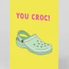 Party Mountain Paper Co. Valentine's Day|Anniversary*You Croc Greeting Card | Ohh Deer