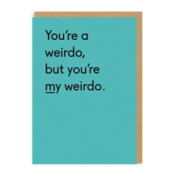 Twin Pines Anniversary|Valentine's Day Cards*You're My Weirdo Greeting Card | Ohh Deer